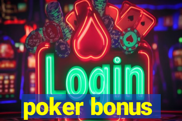 poker bonus