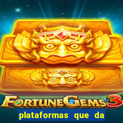 plataformas que da bonus para jogar