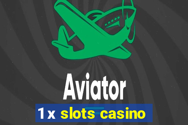 1 х slots casino