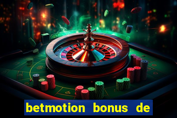 betmotion bonus de boas vindas