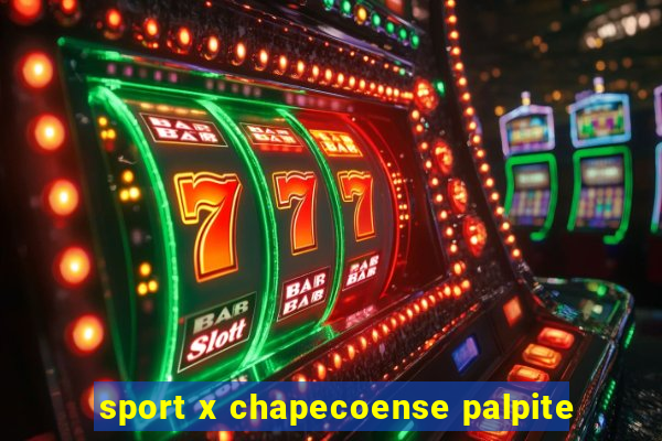 sport x chapecoense palpite