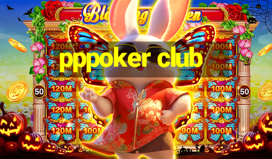 pppoker club