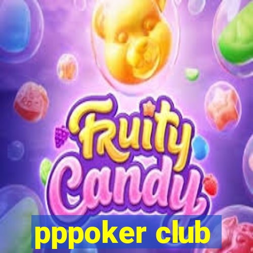 pppoker club