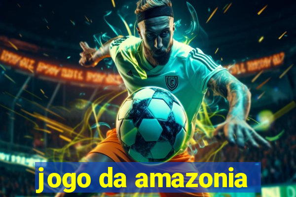 jogo da amazonia