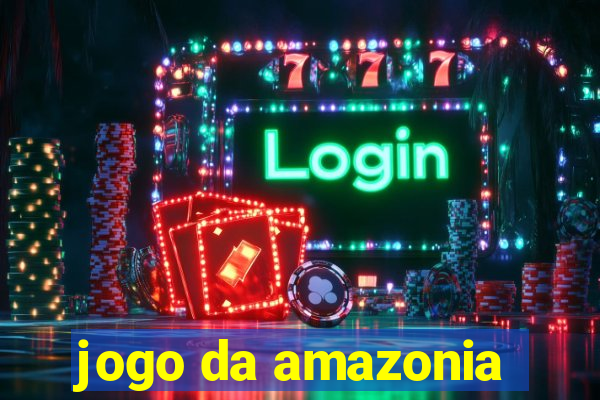 jogo da amazonia