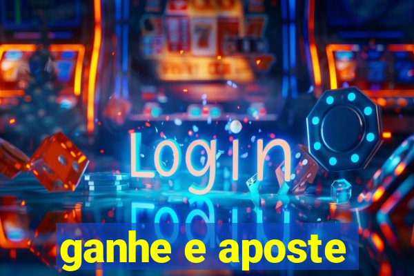 ganhe e aposte