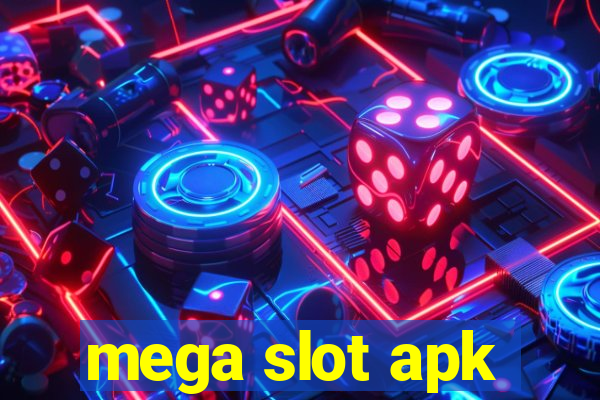 mega slot apk