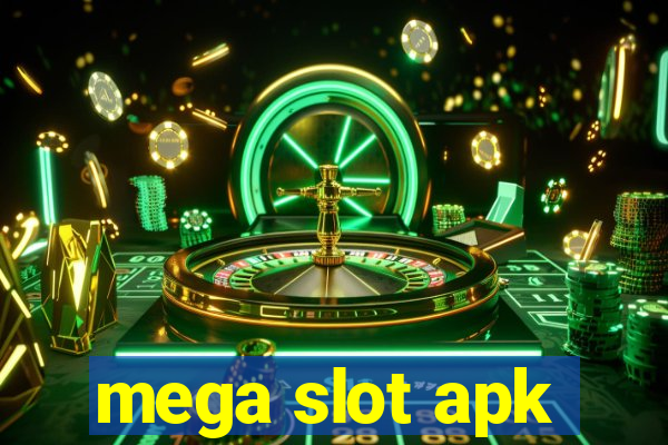 mega slot apk