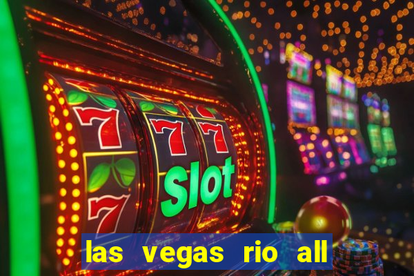 las vegas rio all suite hotel and casino