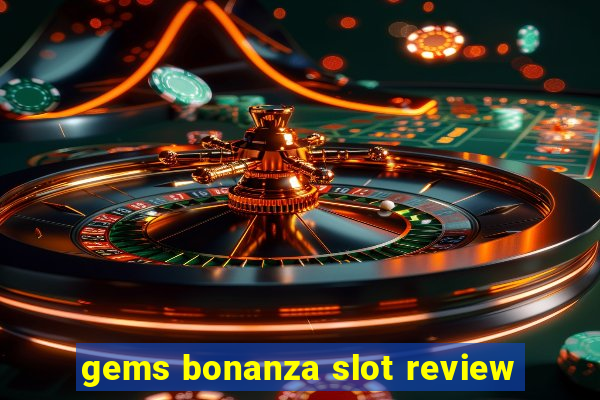 gems bonanza slot review