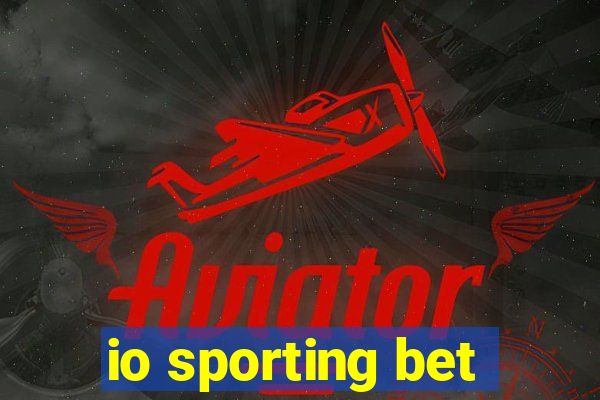 io sporting bet