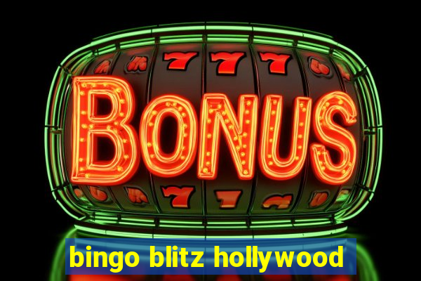 bingo blitz hollywood