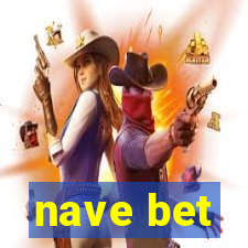 nave bet