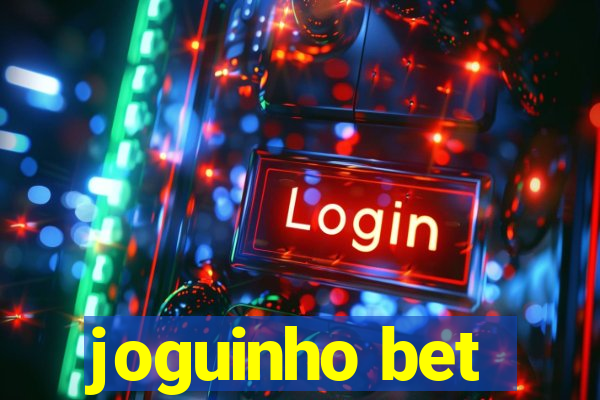 joguinho bet