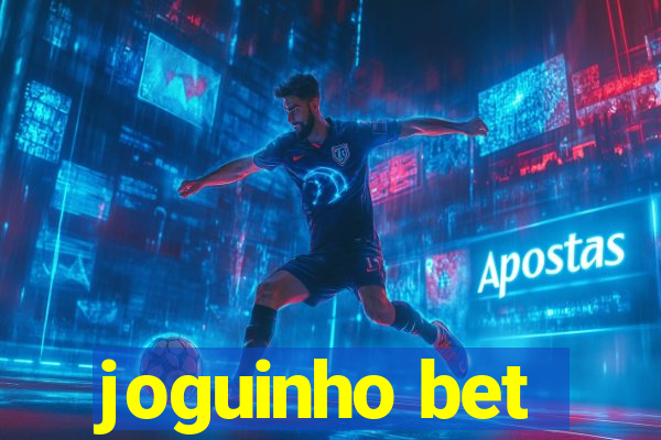 joguinho bet