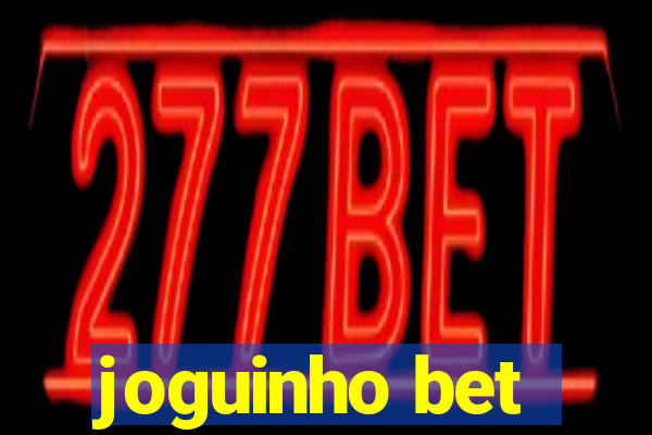 joguinho bet