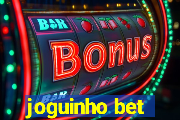 joguinho bet