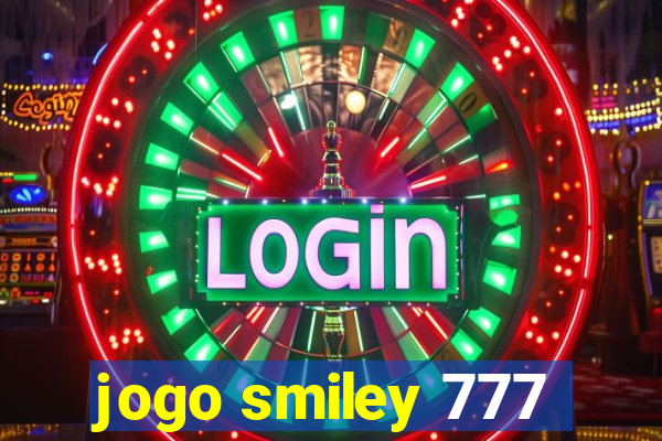 jogo smiley 777