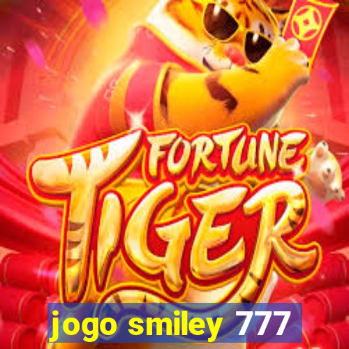 jogo smiley 777