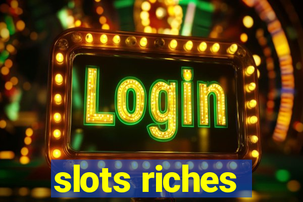 slots riches