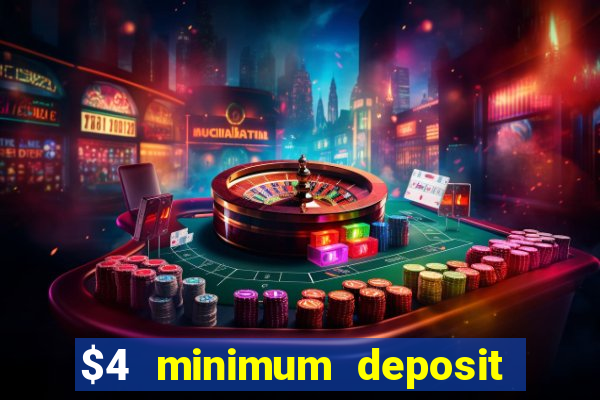 $4 minimum deposit casino canada