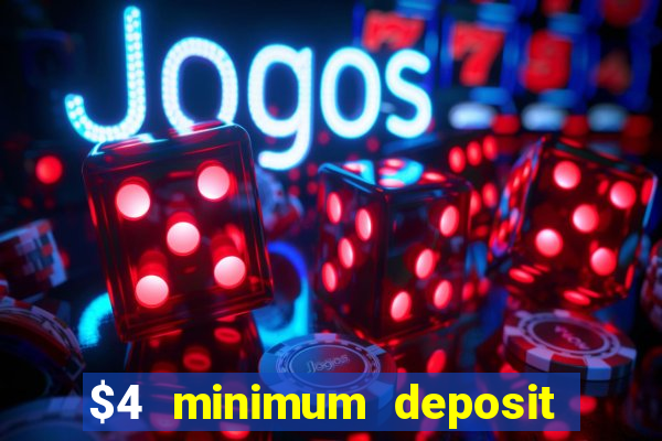 $4 minimum deposit casino canada