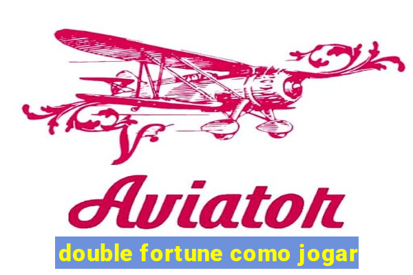 double fortune como jogar