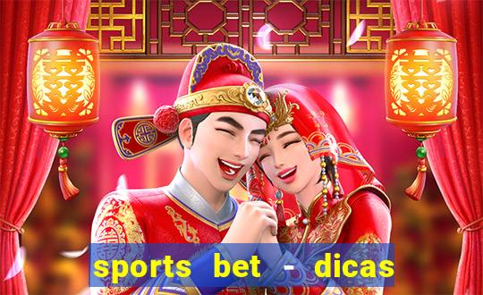 sports bet - dicas de apostas