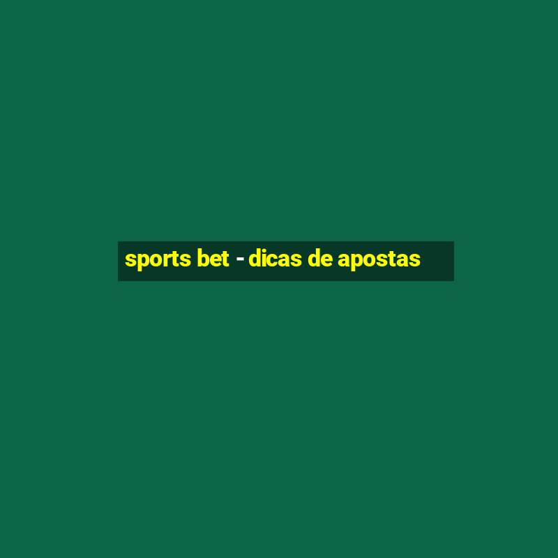 sports bet - dicas de apostas