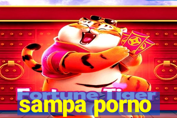 sampa porno