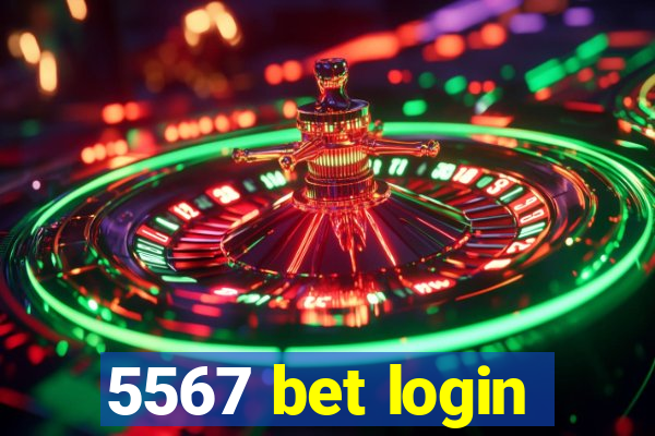 5567 bet login