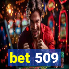 bet 509