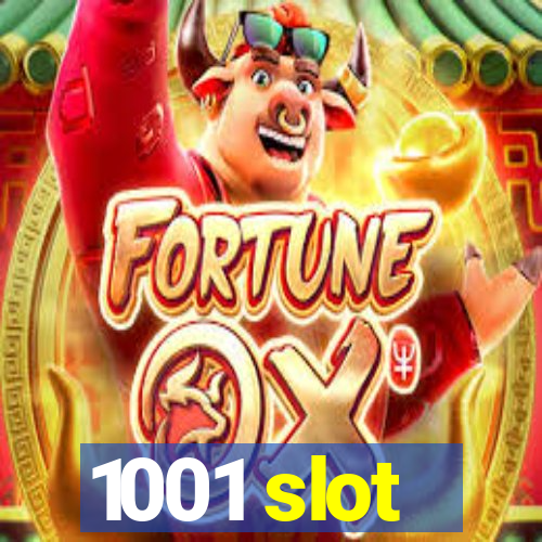 1001 slot