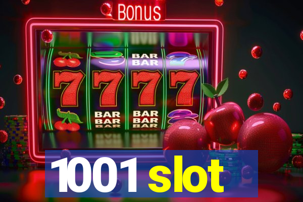 1001 slot