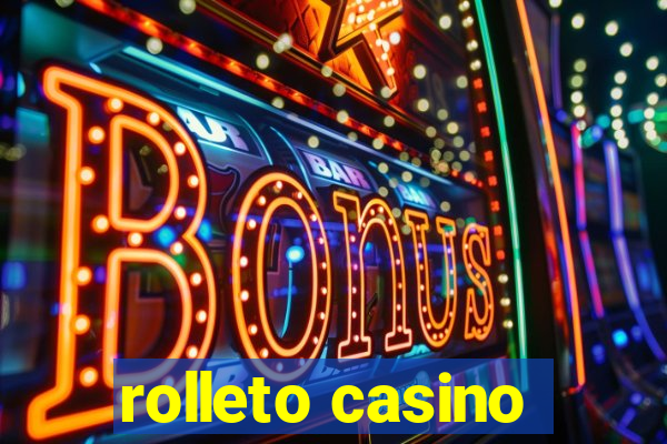 rolleto casino