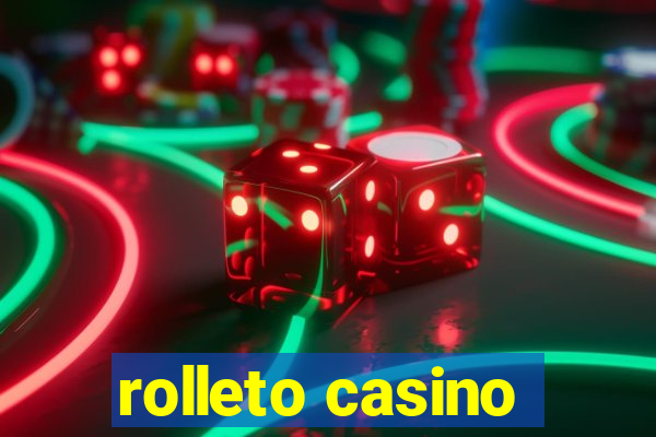 rolleto casino