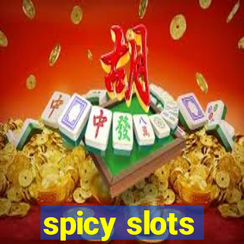 spicy slots