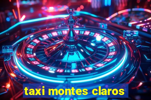 taxi montes claros