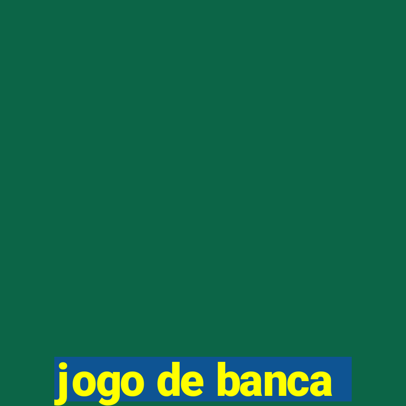 jogo de banca