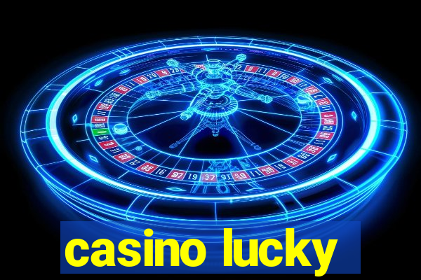 casino lucky