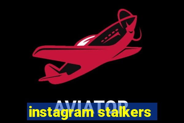 instagram stalkers