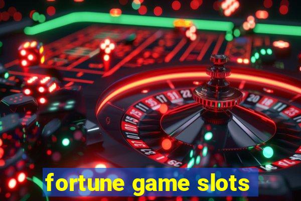 fortune game slots