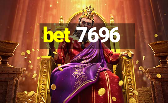 bet 7696