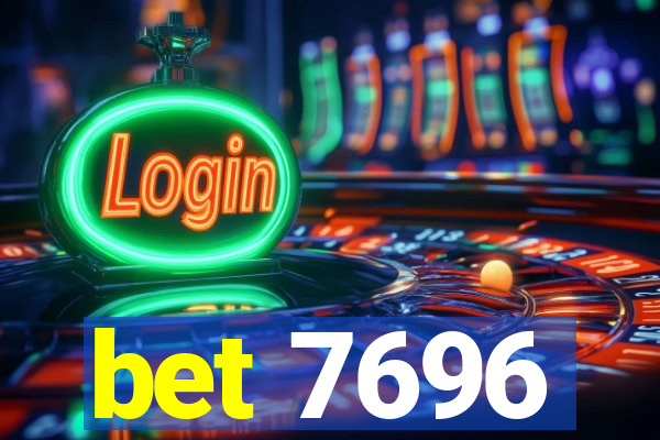 bet 7696