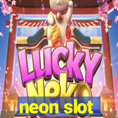 neon slot