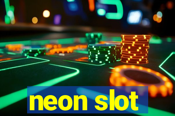 neon slot