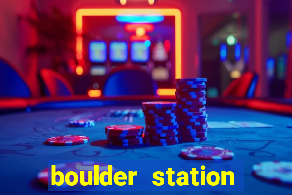 boulder station hotel casino