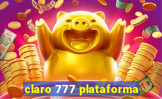 claro 777 plataforma