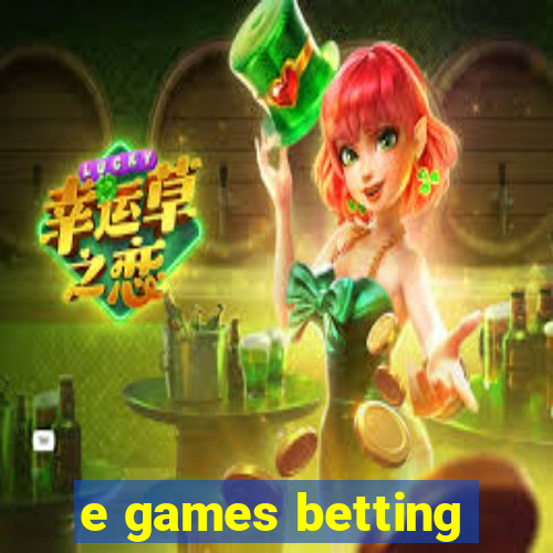 e games betting