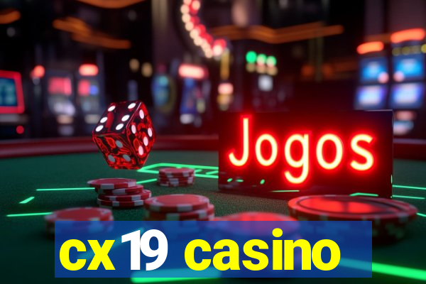 cx19 casino